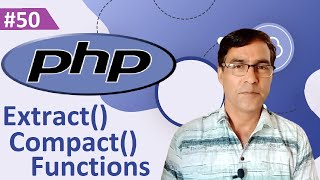 PHP extract() and compact() function | PHP tutorial for beginners lesson - 50