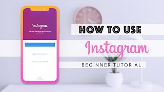 How to Use Instagram for Beginners