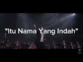 Itu Nama Yang Indah - Gereja Bethany Nginden