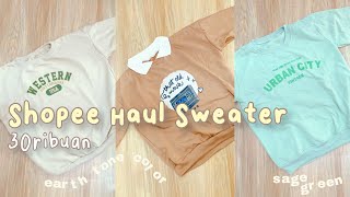 Shopee Haul Sweater Murah 30K an | Rekomendasi Sweater Murah di Shopee