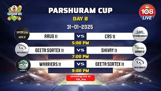 PARSHURAM CUP // DAY 08// 2025 // LIVE ON 108_LIVE