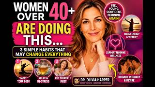 3 Feminine Habits Women Over 40 Are Using to Feel Confident Again