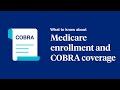 Medicare Enrollment  Cobra Coverage