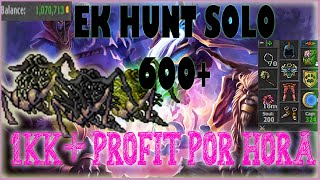 Hunt Ek 600+ Solo 1kk de Porfit por hora (Skill 114) ''Forest of Life''