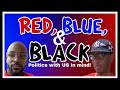 Red, Blue, & BLACK! - Episode 001