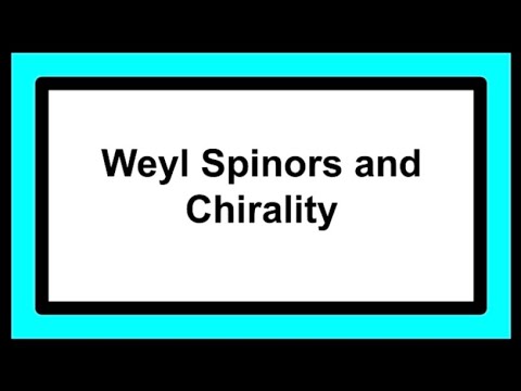 Weyl Spinors And Chirality (Intro To Spinors 5) - YouTube