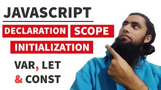 #08 🔥JavaScript Variable Declaration Initialization Scope | 👉Difference in let, Var, Const