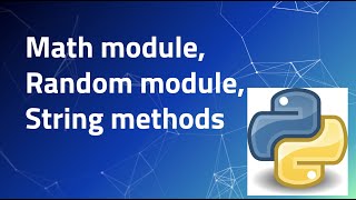 Intro to Python - 1.7 | Math, Random, and String Methods