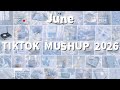 TikTok Mashup Trends ❤️2026❤️ June - If you know these songs, you're a genius! 🧠💘