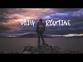 Daily Routine | A Beautiful Chill Mix