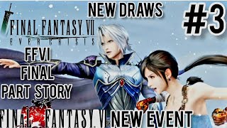 Final Fantasy VII Ever Crisis] FFVI Event Final Part Story  Part 3 New  Draws/ New Event