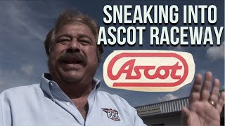 🏁Sneaking back into Ascot Raceway with J.C. Agajanian, Jr.🌴🌴