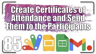 Create Certificates of Attendance and send them to the participants | Apps Script - G Slides