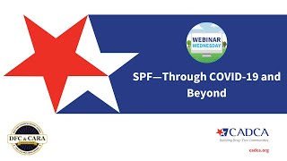 Webinar Wednesday: SPF—Through COVID-19 and Beyond