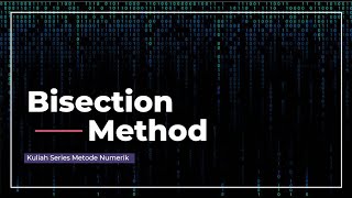 Konsep Metode Bagi Dua (Bisection Method)