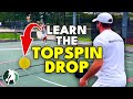 How to MASTER the Third Shot Topspin Drop