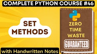 Python Set Methods with Notes | Python Tutorial - #46
