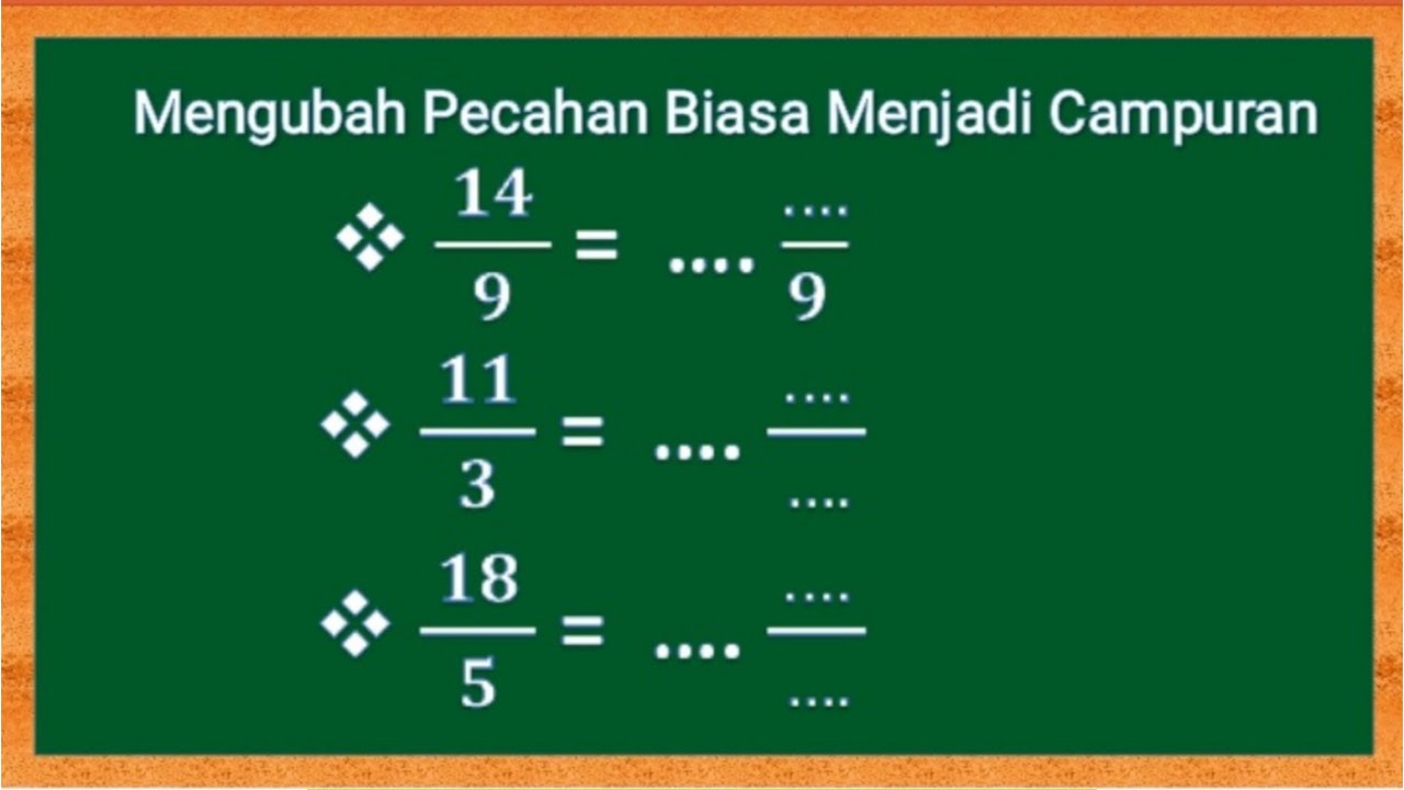 Pecahan||Cara Mengubah Pecahan Biasa Menjadi Pecahan Campuran||Materi ...