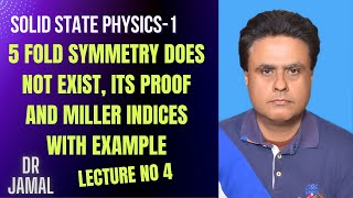 10 December 2024, LECTURE NO 4, SOLID STATE PHYSICS-I