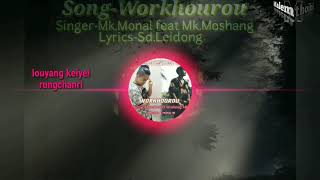 Workhourou||Monal Mk ft.Mk Moshang||Maring love song