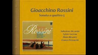 Rossini, String Sonata 5 - Video Score - Accardo, Gazeau, Meunier, Petrachi