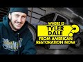 Where is Tyler Dale from American Restoration now?