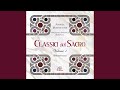 Ave verum Corpus Classici del sacro