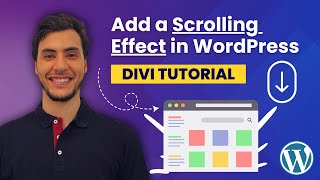 How to Add a Scrolling Effect Using DIVI | WordPress Tutorial