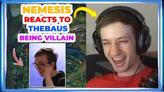 Nemesis Reacts to TheBAUS Being VILLAIN 👀