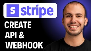 How to Create Stripe API & Webhook [2025 Full Guide]