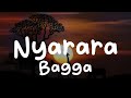 Bagga-Nyarara (Lyrics)