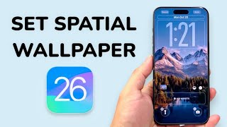 How To Set Spatial Wallpaper On iPhone (iOS 26)