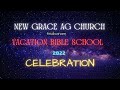 VBS -  CELEBRATION 2022 || NEW GRACE AG CHURCH || TINDIVANAM