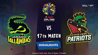 Highlights: 17th Match, Jamaica Tallawahs vs St Kitts and Nevis Patriots