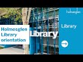 Holmesglen Library orientation 2024