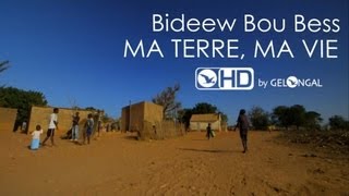 Bideew Bou Bess - Ma Terre Ma Vie - Clip Officiel