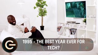 1995 - Was this the best year for tech? | The Gadget Show