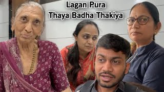 Lagan Pura Thaya Badha Thakiya | Gujarati Famliy Vlog