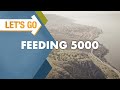 Let's Go: Feeding 5000