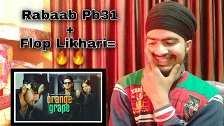 Orange Grape (Official Video) | Rabaab Pb31 ft. Flop Likhari | Latest Punjabi Song 2022 | Reaction