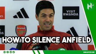 We can SILENCE Anfield by being DOMINANT! | Mikel Arteta