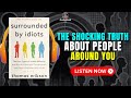 Surrounded by IDIOTS by Thomas Erikson | Audiobook Book summary in English