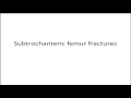 Subtrochanteric femur fracture cases - panel discussion