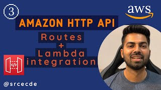 Route | Method creation & lambda integration - Amazon HTTP API p3