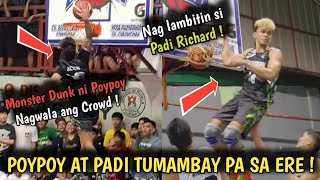 POYPOY ACTUB IS UNREAL ! NAGPAKITA NG TOMAHAWK DUNK SA TONDO ! LUMAMBITIN PA SI PADI RICHARD !