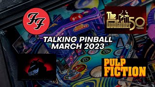 Pinball Talk: Foo Fighters, The Godfather, Galactic Tank Force \u0026 Pulp Fiction