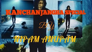 Kanchanjangha Special by Nipam Anupam