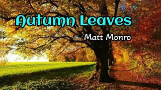 Autumn Leaves Matt Monro lyrics...