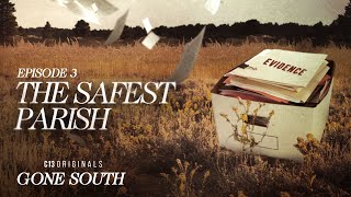 The Safest Parish | Gone South, Season 1 Episode 3 | Full Episode