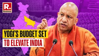 How Yogi’s ₹8 Lakh Crore UP Budget Could Ignite India’s Spirit